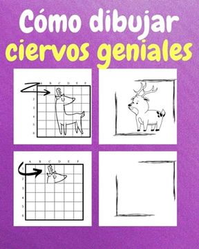 portada Cómo Dibujar Ciervos Geniales: Un Libro de Actividades y Dibujos Paso a Paso Para Niños