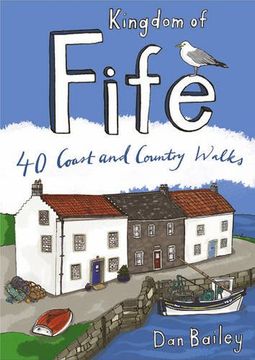 portada Kingdom of Fife: 40 Coast and Country Walks (Pocket Mountains) (en Inglés)