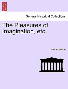 portada the pleasures of imagination, etc. (en Inglés)