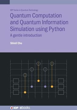 portada Quantum Computation and Quantum Information Simulation Using Python: A Gentle Introduction (en Inglés)