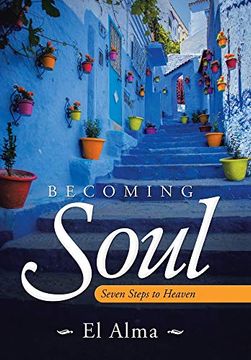 portada Becoming Soul: Seven Steps to Heaven (en Inglés)
