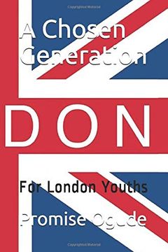 portada A Chosen Generation: For London Youths (en Inglés)