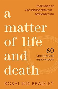 portada A Matter of Life and Death: 60 Voices Share Their Wisdom