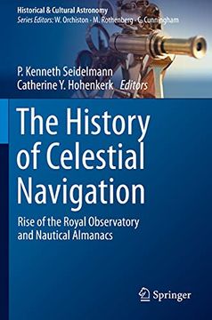 portada The History of Celestial Navigation: Rise of the Royal Observatory and Nautical Almanacs (en Inglés)