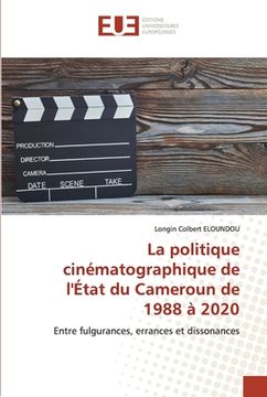 portada La politique cinématographique de l'État du Cameroun de 1988 à 2020