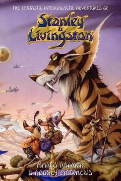 portada the fantastic intergalactic adventures of stanley and livingston uk edition (in English)