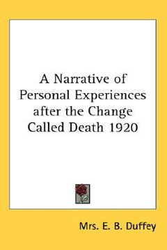 portada a narrative of personal experiences after the change called death 1920 (in English)