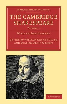 portada The Cambridge Shakespeare 9 Volume Paperback Set: The Cambridge Shakespeare: Volume 8 Paperback (Cambridge Library Collection - Shakespeare and Renaissance Drama) (en Inglés)