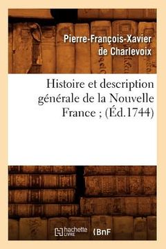 portada Histoire Et Description Générale de la Nouvelle France (Éd.1744) (in French)