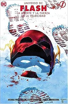 portada Flash: La Muerte y La Fuerza de la Velocidad – Universo DC (in Spanish)