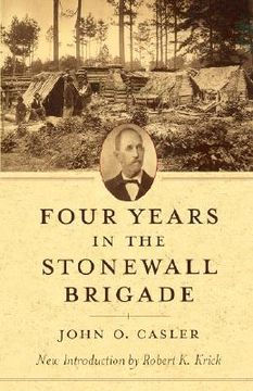 portada four years in the stonewall brigade (en Inglés)