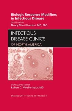 portada Biologic Response Modifiers in Infectious Diseases, an Issue of Infectious Disease Clinics: Volume 25-4 (en Inglés)