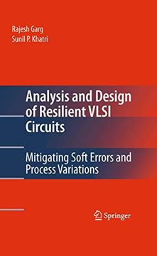 portada Analysis and Design of Resilient Vlsi Circuits: Mitigating Soft Errors and Process Variations (en Inglés)