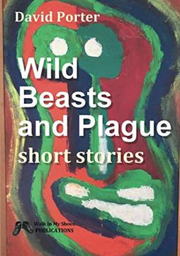 portada Wild Beasts and Plague Short Stories (en Inglés)