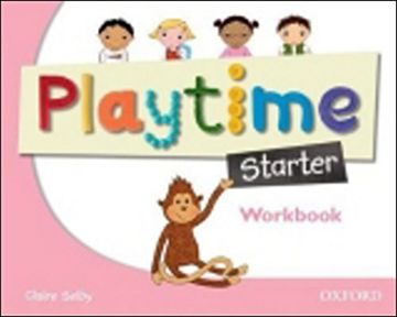 portada Playtime: Starter: Workbook: Stories, dvd and Play- Start to Learn Real-Life English the Playtime Way! 