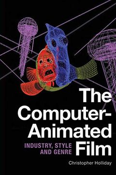 portada The Computer-Animated Film: Industry, Style and Genre (in English)