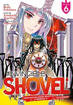 portada The Invincible Shovel (Manga) Vol. 6 (en Inglés)