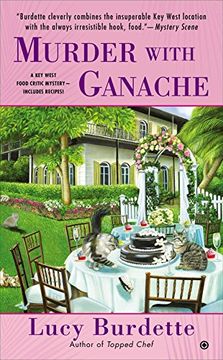 portada Murder With Ganache (Key West Food Critic Mysteries) (in English)