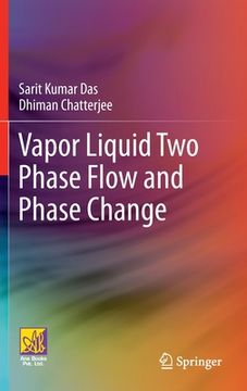 portada Vapor Liquid Two Phase Flow and Phase Change (en Inglés)