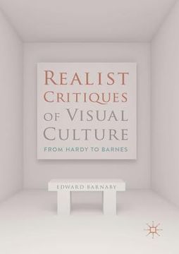 portada Realist Critiques of Visual Culture: From Hardy to Barnes (in English)