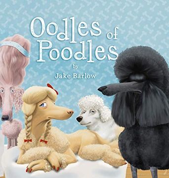 portada Oodles of Poodles: A Rescue and Shelter for Poodles (en Inglés)