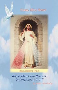 portada Divine Mercy and Healing: A Charismatic View (en Inglés)