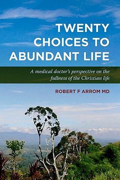 portada twenty choices to abundant life (en Inglés)