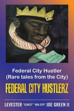 portada Federal City Hustler: (Rare Tales from the City) Federal City Hustlerz (en Inglés)