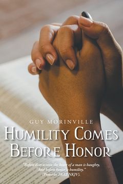 portada Humility Comes Before Honor (en Inglés)