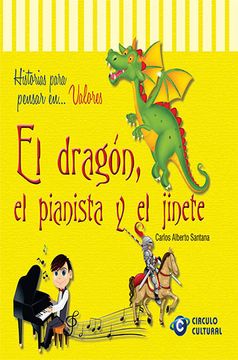 portada Historias para pensar El dragón, el pianista y el jinete
