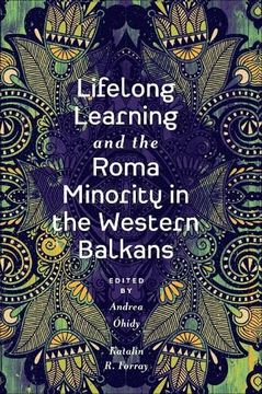 portada Lifelong Learning and the Roma Minority in the Western Balkans (en Inglés)