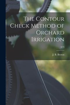 portada The Contour Check Method of Orchard Irrigation; E73 (in English)