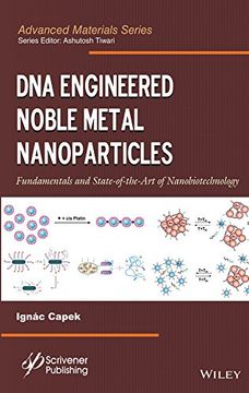 portada DNA Engineered Noble Metal Nanoparticles: Fundamentals and State-Of-The-Art of Nanobiotechnology (in English)