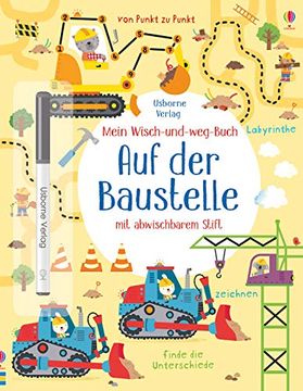 portada Mein Wisch-Und-Weg-Buch: Auf der Baustelle: Mit Abwischbarem Stift (en Alemán)