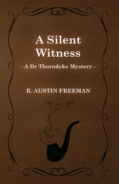 portada A Silent Witness (a dr Thorndyke Mystery) (in English)