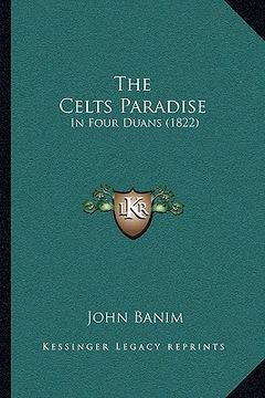 portada the celts paradise: in four duans (1822) (en Inglés)