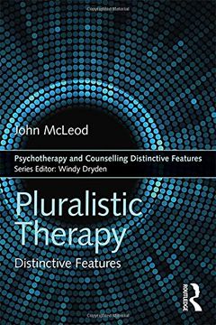 portada Pluralistic Therapy: Distinctive Features (Psychotherapy and Counselling Distinctive Features)