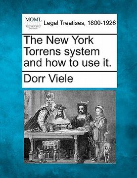 portada the new york torrens system and how to use it. (en Inglés)
