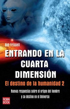 portada Entrando en la Cuarta Dimensión: El Destino de la Humanidad 2 (Alternativas)