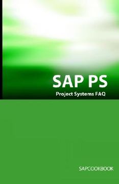 portada Sap ps Faq: Sap Project Systems Interview Questions, Answers, and Explanations (en Inglés)