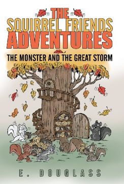 portada The Squirrel Friends Adventures: The Monster and the Great Storm (en Inglés)