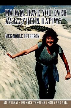 portada madam, have you ever really been happy?: an intimate journey through africa and asia (in English)