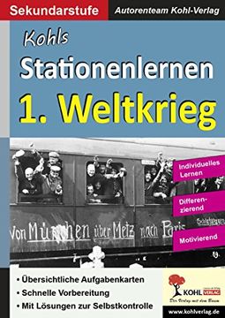 portada Kohls Stationenlernen 1. Weltkrieg: Kopiervorlagen zum Einsatz in der Sekundarstufe (in German)