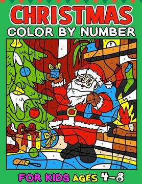 portada Christmas Color by Number for kids ages 4-8 (en Inglés)