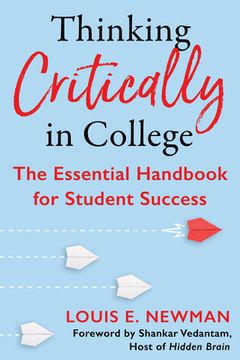 portada Thinking Critically in College: The Essential Handbook for Student Success 