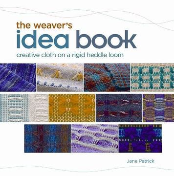 portada The Weaver's Idea Book: Creative Cloth on a Rigid Heddle Loom 