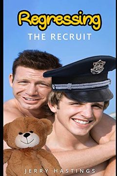 portada Regressing the Recruit: An Abdl mm age Play Instalove Steamy Romance (Not Enough Diapers) 