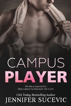 portada Campus Player: An Enemies-to-Lovers Sports Romance (en Inglés)
