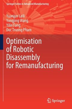 portada Optimisation of Robotic Disassembly for Remanufacturing (en Inglés)