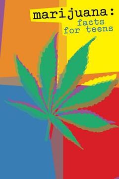 portada Marijuana: Facts for Teens (Black and White) (en Inglés)